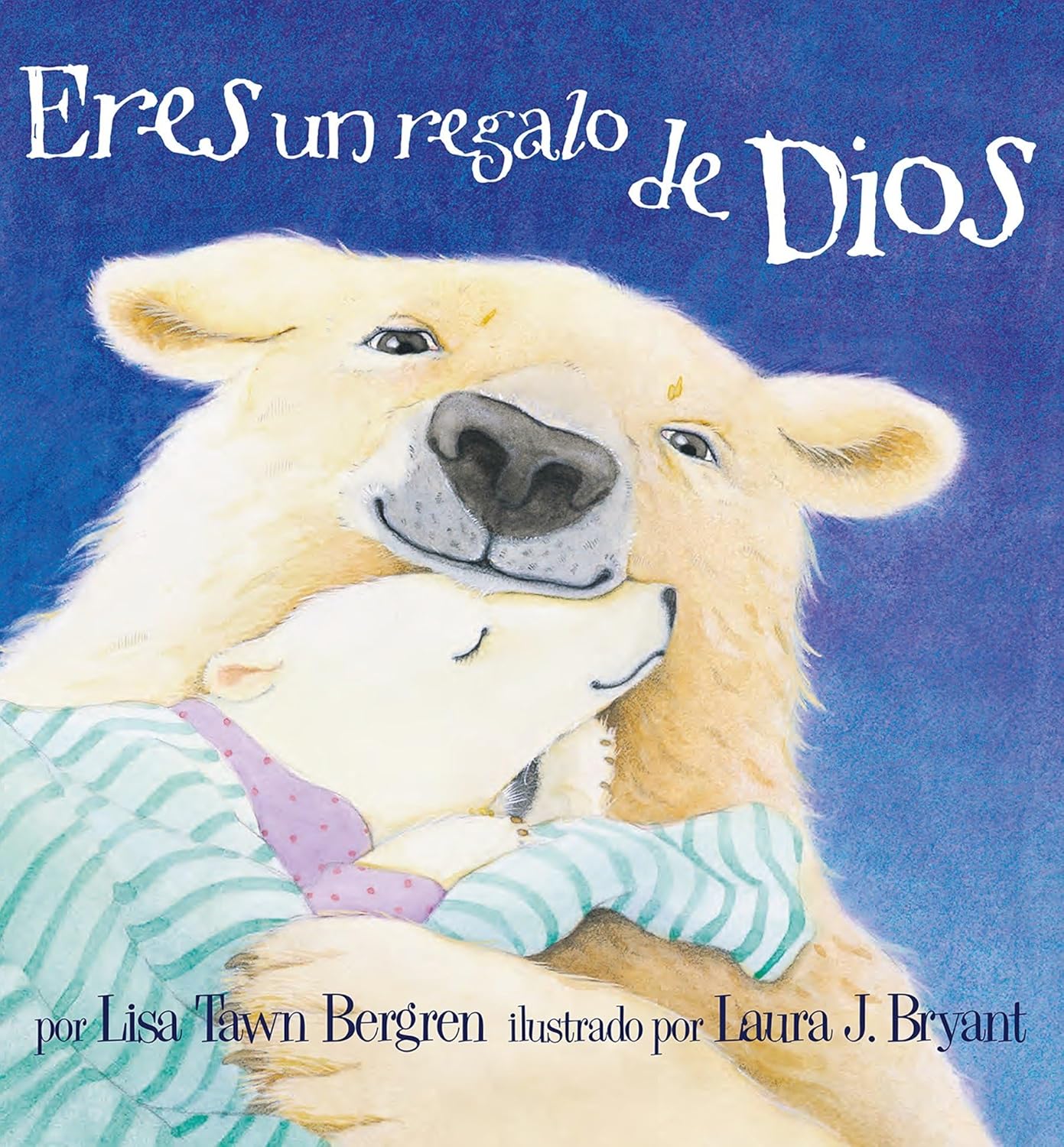 Eres un regalo de Dios / God Gave Us You (Spanish Edition)