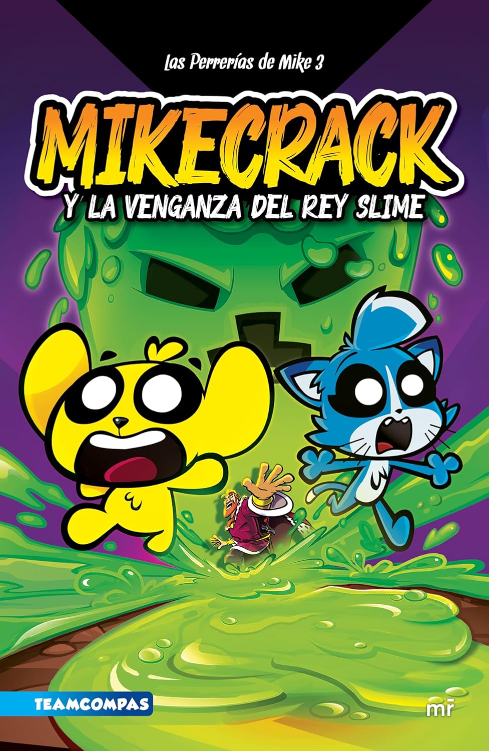 Las Perrerías de Mike 3: Mikecrack y la venganza del rey Slime / Mike's Shenanigans 3: Mikecrack and the Revenge of the Slime King